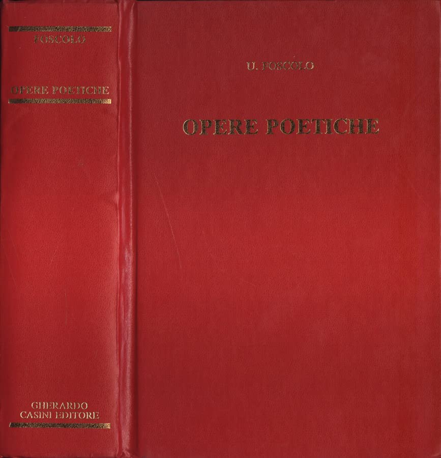 Libro - Opere poetiche. - Ugo Foscolo