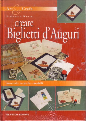 Libro - Creare biglietti d'auguri - White, Elisabeth