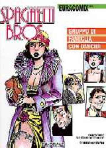 Libro - EURACOMIX N.91 - SPAGHETTI BROS. GRUPPO DI FAMIGLIA - MANDRAFINA Domingo, TRILLO Carlos