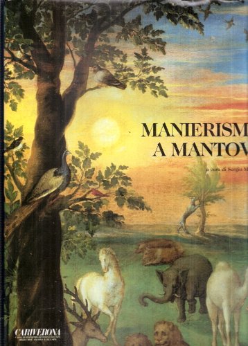 Book - MANNERISM IN MANTUA. Painting from Giulio Romano to - MARINELLI S. (edited by)