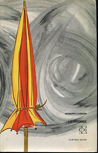 Libro - Le trombe - Giuseppe Cassieri