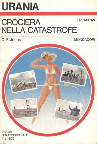 Libro - Urania 929 Crociera nella catastrofe - D. F. Jones