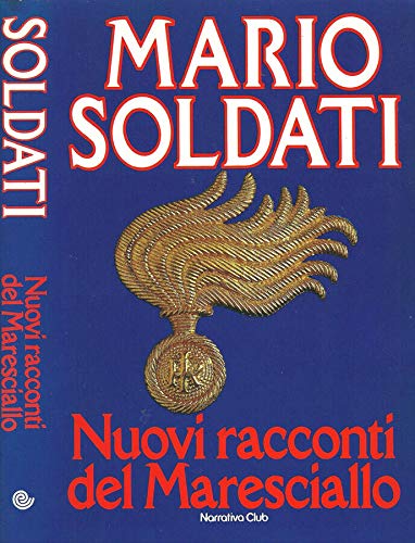 Libro - Nuovi racconti del maresciallo. - Mario Soldati