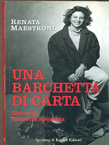 Book - A paper boat. Story of a broken life - Maestroni, Renata