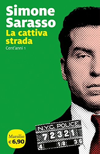 Book - The Bad Way. One Hundred Years (Vol. 1) - Sarasso, Simone