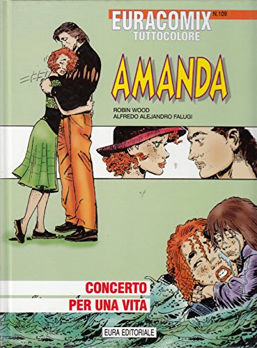 Book - Euracomix N.109 - AMANDA 3 - CONCERT FOR A LIFE - Wood - Falugi