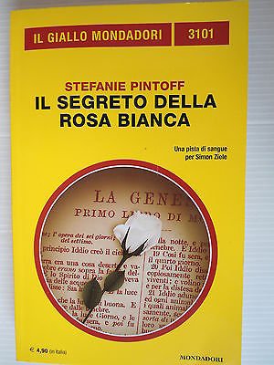 Book - Stefanie Pintoff: The Secret of the White Rose Ed. Mondadori A68