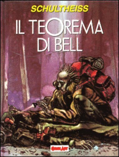 Libro - GRANDI EROI SERIE REGOLARE N.72 - IL TEOREMA DI BELL - SCHULTHEISS Matthias