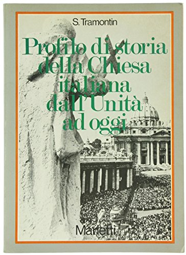 Libro - Profilo di storia della Chiesa italiana dall'Unità a - Silvio Tramontin