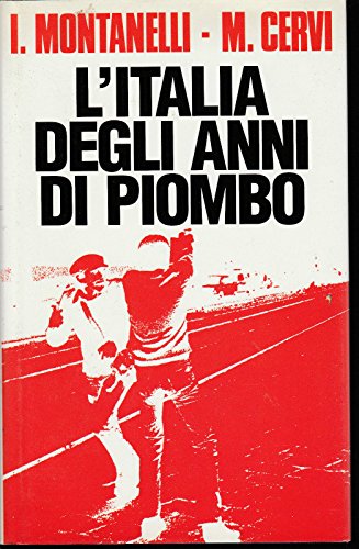 Sessantotto - Montanelli Cervi - L'Italia Degli Anni Di Piombo Ed Club Libro N