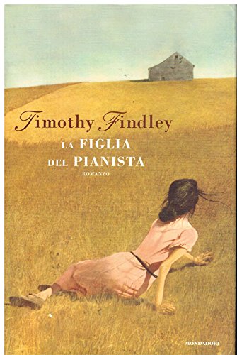 Libro - La figlia del pianista - Findley, Timothy