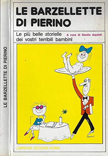 Libro - Le barzellette di Pierino. Le più belle storielle de - Danilo Aquisti, a cura di