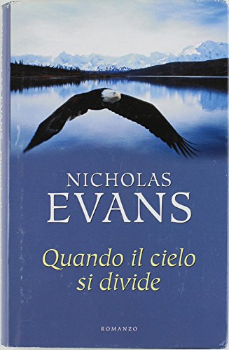 Libro - QUANDO IL CIELO SI DIVIDE. Romanzo.