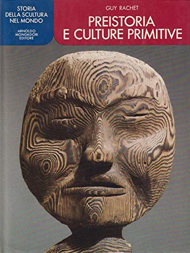 Libro - Preistoria E Culture Primitive - Rachet, Guy