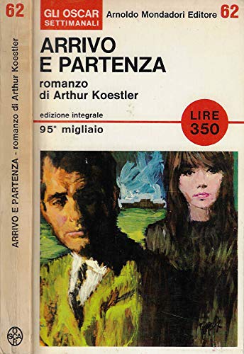 Libro - Arrivo e partenza. - Arthur Koestler