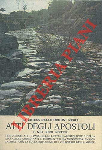 Libro - La Chiesa delle Origini negli Atti degli Apostoli e - Enrico Galbiati