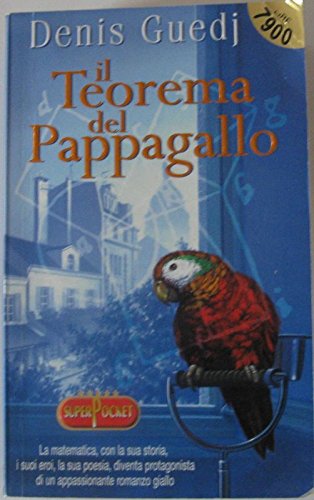Libro - Il teorema del pappagallo - Guedj, Denis