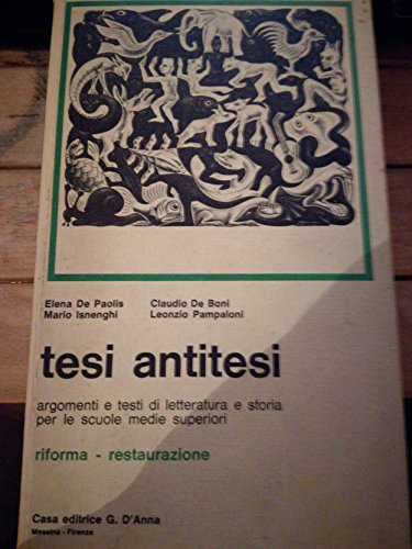 Libro - TESI ANTITESI RIFORMA - RESTAURAZIONE