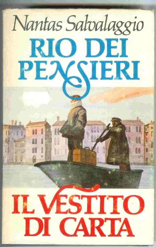 Libro - RIO DEI PENSIERI + IL VESTITO DI CARTA CDE 1980 - NANTAS SALVALAGGIO