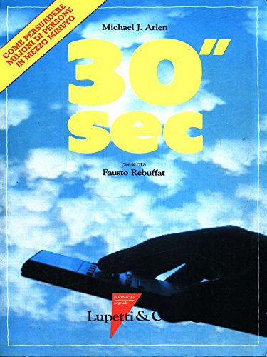 Book - Thirty Seconds - Arlen, Michael J.