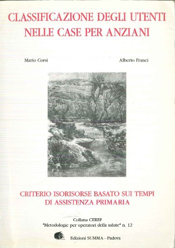 Book - CLASSIFICATION OF USERS IN HOMES FOR THE ELDERLY - FRANCI ALBERTO - COURSES MARIO