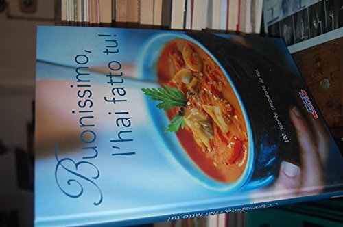 Libro - Buonissimo, l’hai fatto tu! 120 ricette preparate pe - A cura Allan bAY