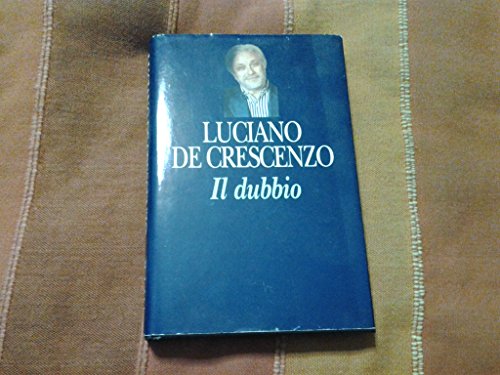Libro - IL DUBBIO - Luciano De Crescenzo