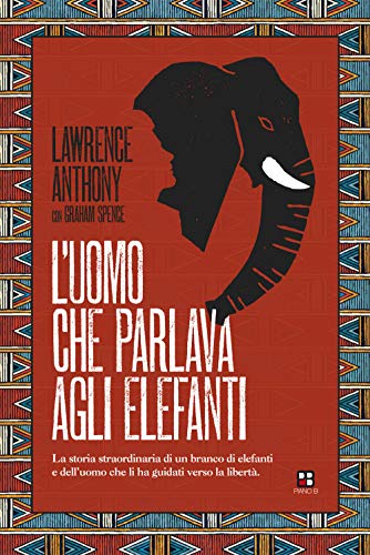 Book - The Man Who Talked to Elephants. The Story Overwhelms - Anthony, Lawrence