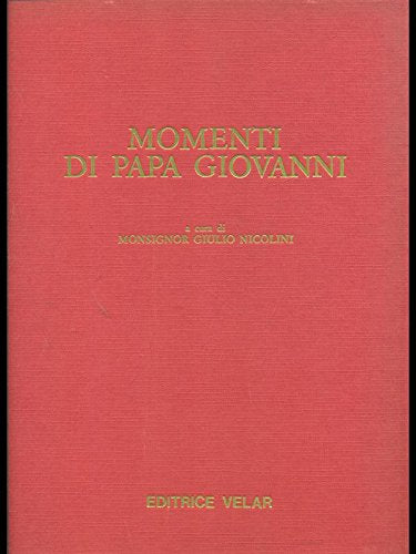 Libro - Momenti di Papa Giovanni - Monsignor Giovanni Nicolini