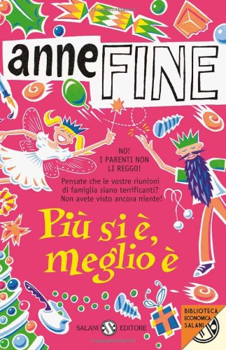 Libro - Più si è, meglio è - Fine, Anne