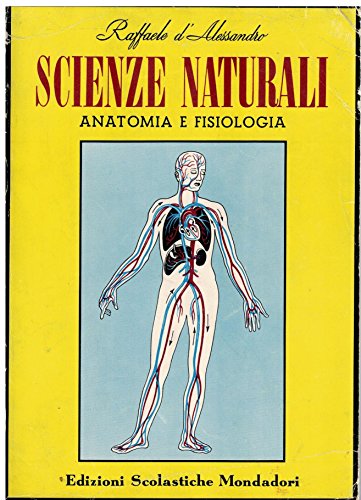 Libro - Scienze naturali. Anatomia e fisiologia - volume II - Raffaele D'Alessandro