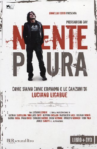 Libro - Niente paura. Come siamo come eravamo e le canzoni d - Piergiorgio Gay
