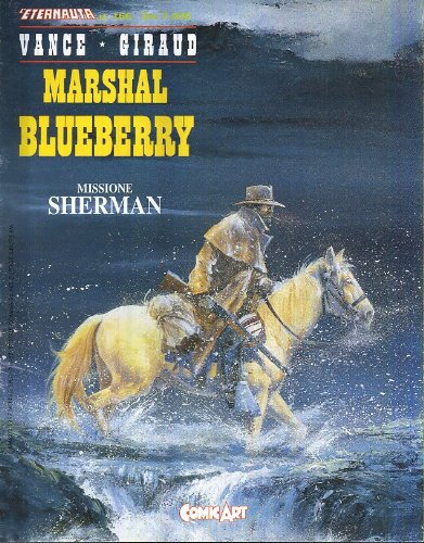 Libro - F- L'ETERNAUTA N.166 MARSHALL BLUEBERRY- VANCE GIRAUD- COMIC ART- 1997-