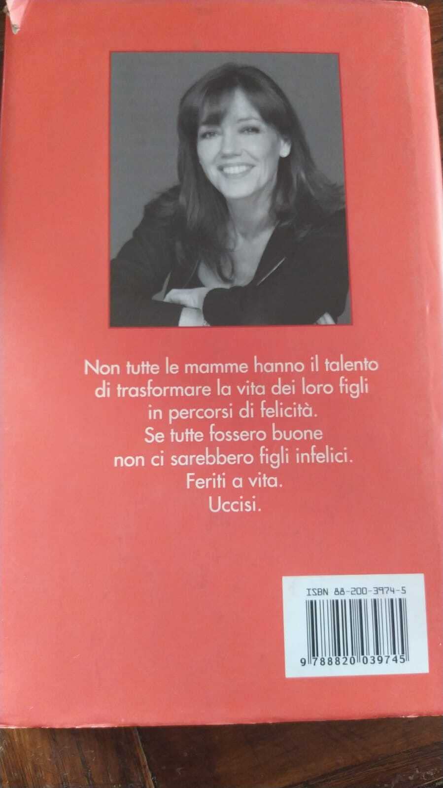 Libro - Mamma non m'ama. Le madri cattive esistono - Bernard - Bernardini de Pace, Annamaria
