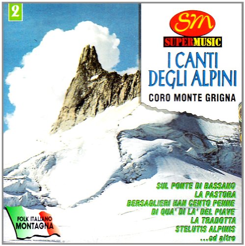 I Canti Degli Alpini 2