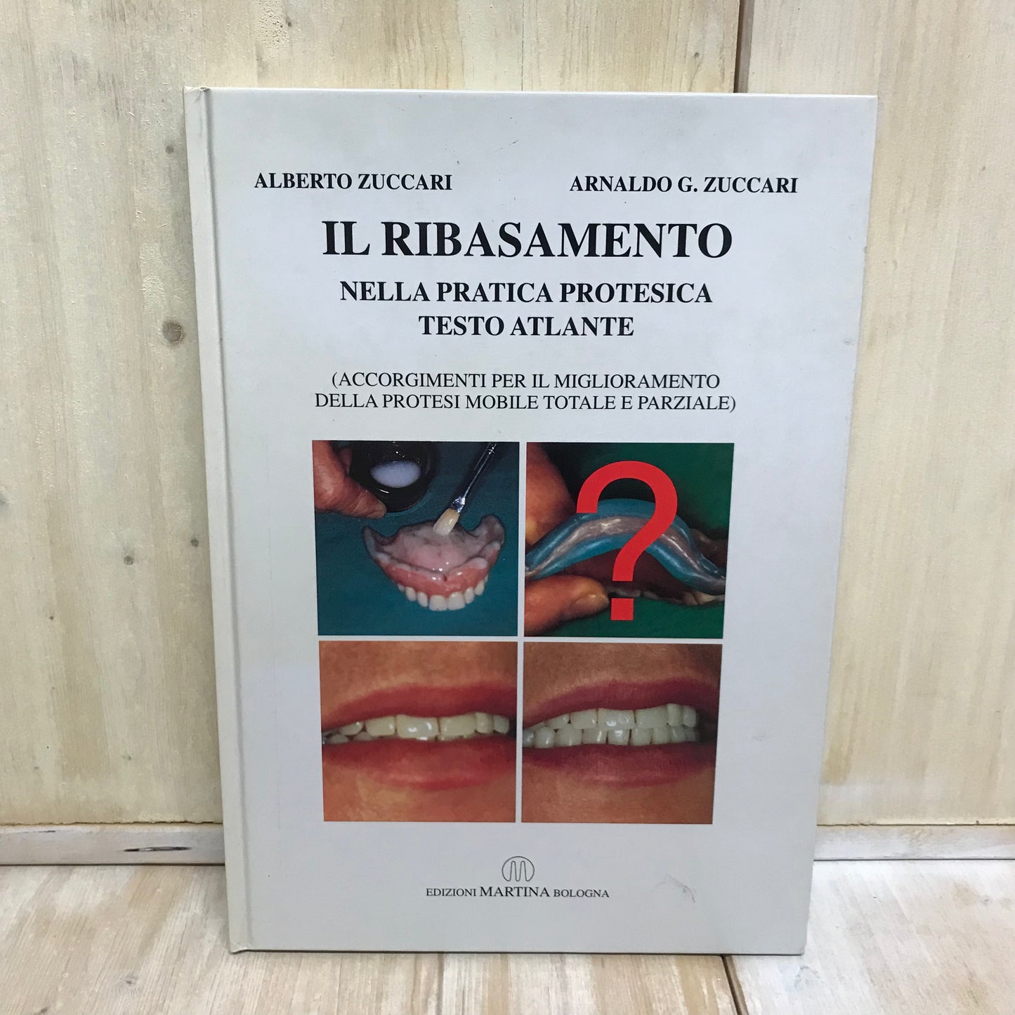 Libro - Il ribassamento nella pratica protesica atlante - Zuccari Martina 1996