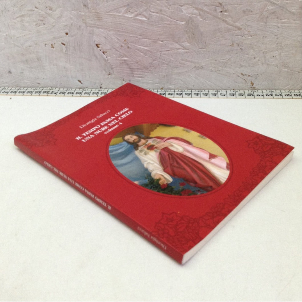 Libro - Il tempo passa come una nube nel cielo volume 4 - Salucci 2010