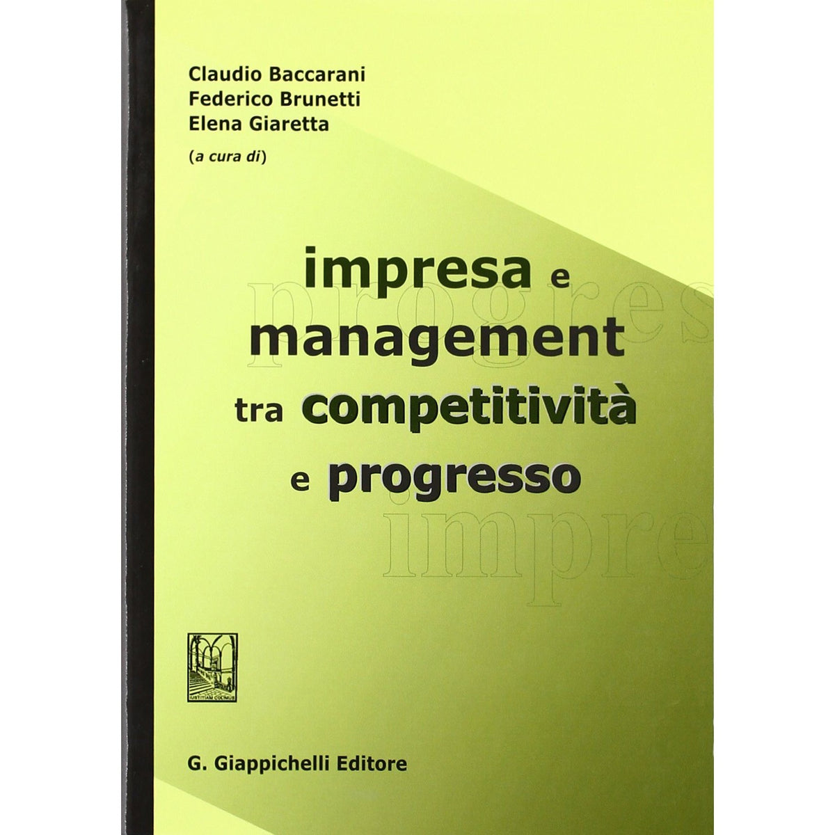 Libro - Impresa e management tra competitività e progresso - AA, VV