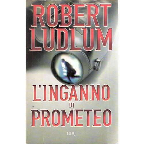Libro - LO'INGANNO DI PROMETEO - Ludlum Robert
