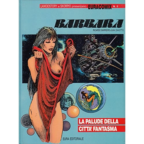 Book - Euracomix N.5 BARBARA- THE SWAMP OF THE CITY FANT - Barriero - Zanotto