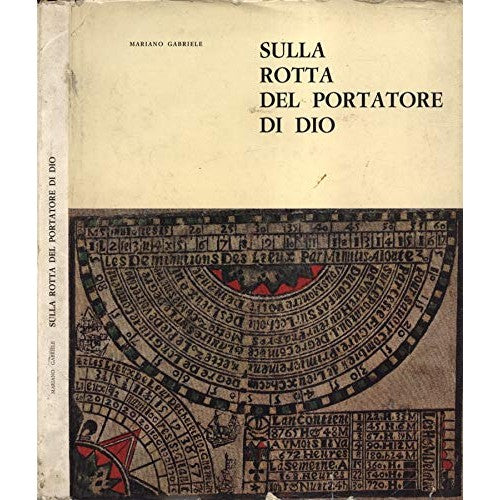 Libro - Sulla rotta del portatore di Dio - Mariano, Gabriele