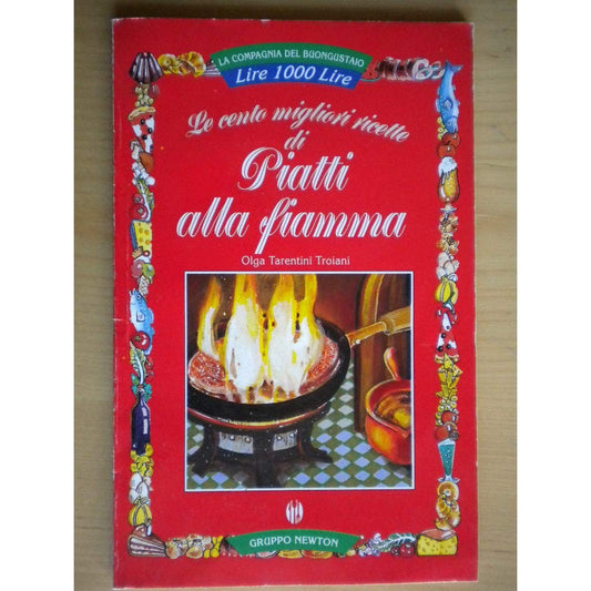 Libro - Le cento migliori ricette di piatt - Tarentini Troiani, Olga