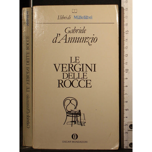 Libro - Le vergini delle rocce - Gabriele, d'Annunzio