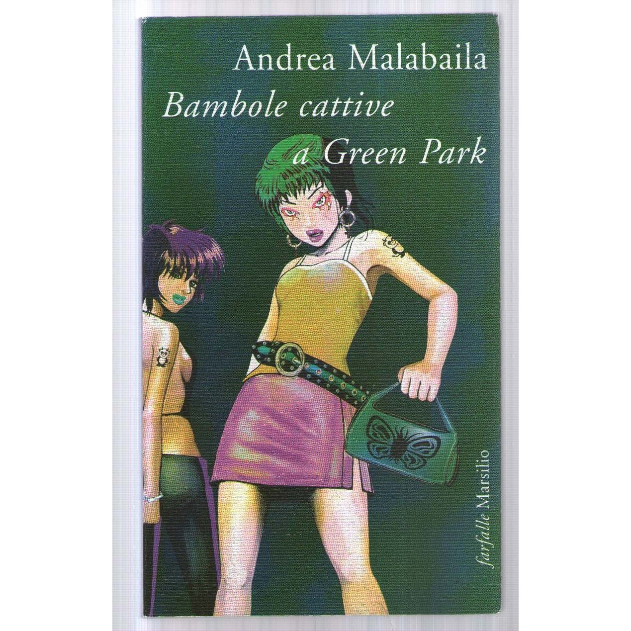 Libro - Bambole cattive a Green Park - Malabaila, Andrea