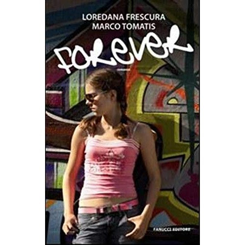 Libro - Forever - Frescura, Loredana