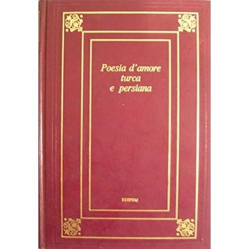 Libro - Poesia d'amore turca e persiana - AA.VV