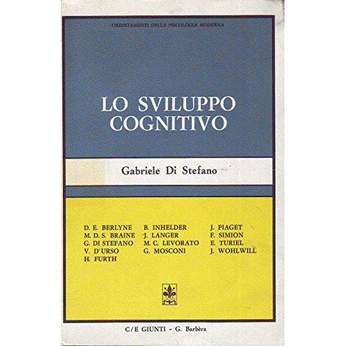 Libro - Lo sviluppo cognitivo - Di, Stefano,  - Di Stefano, Gabriele