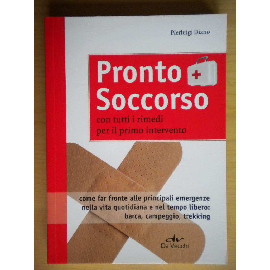Libro - Pronto soccorso.Con tutti i rimedi per il - Diano, Pierluigi
