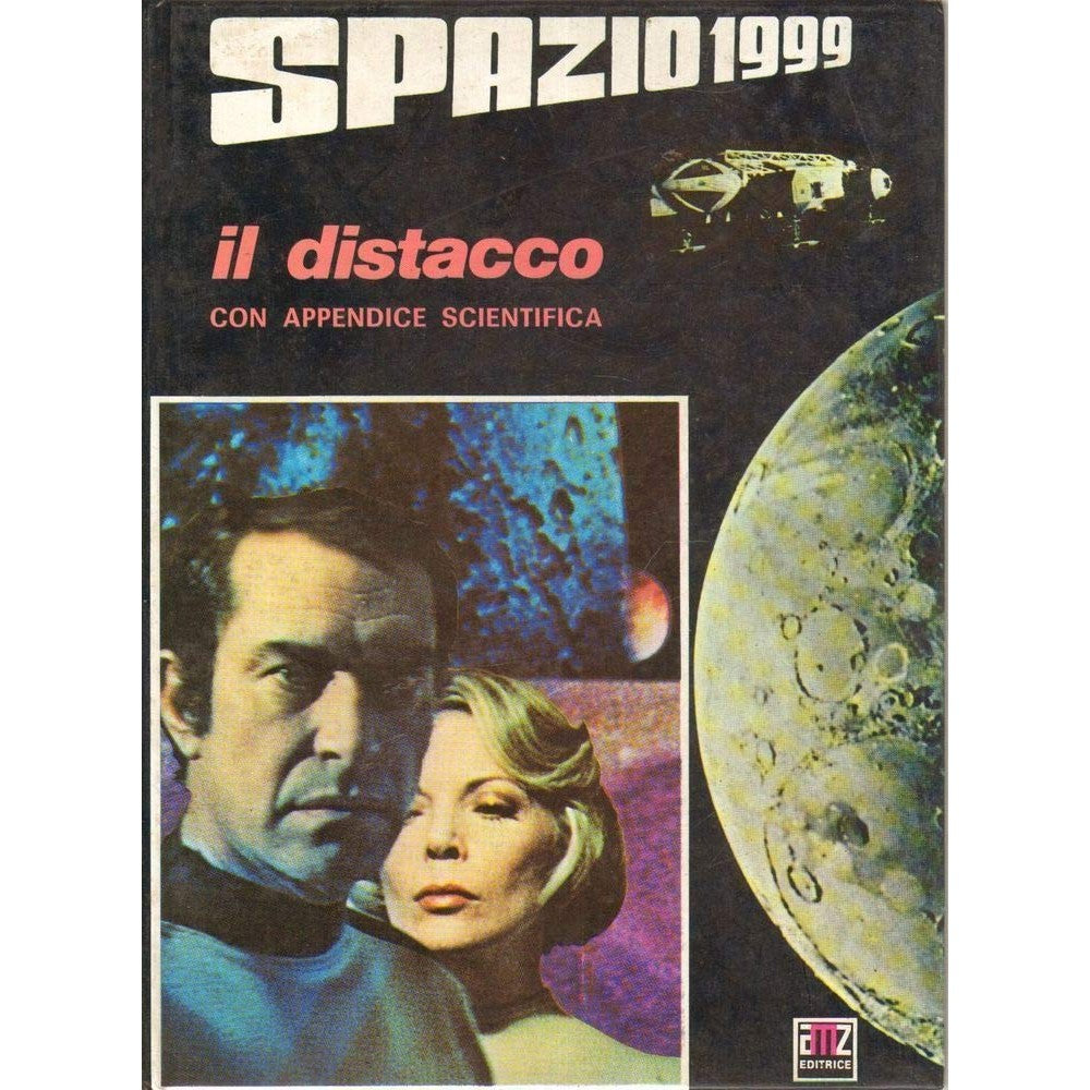 Libro - Il distacco (Breackaway) Spazio 1999 - PADOAN, Gianni