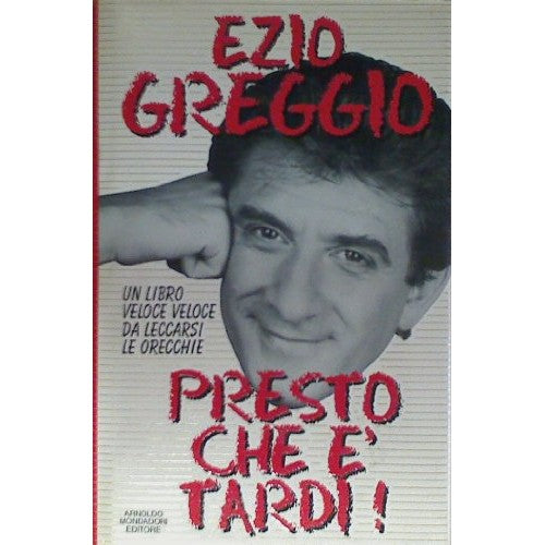 Book - Soon it's late - Greggio, Ezio